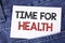 Text sign showing Time For Health. Conceptual photo Lifestyle change health awareness wellness nutrition care written on Sticky N