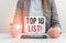 Text sign showing Top 10 List. Conceptual photo the ten most important or successful items in a particular list Business
