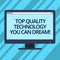 Text sign showing Top Quality Technology You Can Dream. Conceptual photo Best modern technological features Blank