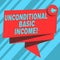 Text sign showing Unconditional Basic Income. Conceptual photo paid income without a requirement to work Folded 3D