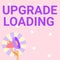 Text sign showing Upgrade Loading. Business approach advancement of applications to more improved tools Illustration Of