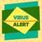 Text sign showing Virus Alert. Conceptual photo message warning of a nonexistent computer virus threat Asymmetrical uneven shaped