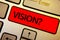 Text sign showing Vision Question. Conceptual photo Company commitment describing future realistic state Keyboard brown keys yello