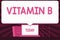 Text sign showing Vitamin B. Conceptual photo Highly important sources and benefits of nutriments folate Blank Huge