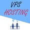 Text sign showing Vps Hosting. Conceptual photo mimics a dedicated server within a shared hosting environment Man with