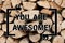 Text sign showing You Are Awesome. Conceptual photo To have a great opinion about someone Admiration Wonder Wooden