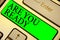 Text sign showing Are You Ready. Conceptual photo Alertness Preparedness Urgency Game Start Hurry Wide awake Keyboard green key In