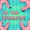 Text sign showing For Your Information. Conceptual photo Info is shared and that no direct action needed Starfish photo on Four