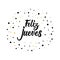 Text in Spanish: Happy Thursday. Lettering. calligraphy vector illustration. Feliz Jueves