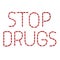 Text stop drugs made of pills