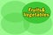 Text vegetables and fruits. Vegetable shop. fruit shop. Signboard for the store. Green background for the store