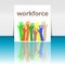 Text Workforce. Business concept . Human hands silhouettes