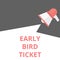 text writing Early Bird Ticket