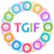 TGIF - Thank God Its Friday Colorful Rings Circular