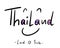 Thailand is land of smile hand writing on white background.