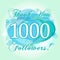 Thank you 1000 followers card.