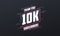 Thank you 10000 subscribers 10k subscribers celebration