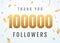 Thank you 100000 followers design template social network number anniversary. Social users golden number friends 100k