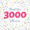 Thank you 3000 followers network post