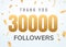 Thank you 30000 followers design template social network number anniversary. Social users golden number friends thousand