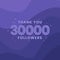 Thank you 30000 followers, Greeting card template for social networks