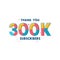 Thank you 300k Subscribers celebration, Greeting card for 300000 social Subscribers