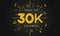 Thank you 30k followers Design. Celebrating 30000 or Thirty thousand followers.