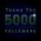 Thank you 5000 followers numbers.