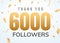 Thank you 6000 followers design template social network number anniversary.