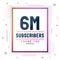 Thank you 6M subscribers, 6000000 subscribers celebration modern colorful design