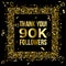 Thank you 90k or ninety thousand followers peoples, online social group, happy banner celebrate, gold and black design.