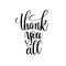 Thank you all black and white hand written lettering