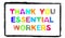 Thank you Essential Workers - Text with colorful stencil letters in black frame