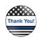Thank you message on an American thin blue line badge button