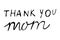 Thank you mom inscriptions for mother day, inscriptions