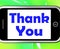 Thank You On Phone Shows Gratitude Texts And Appreciation