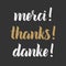 Thank you phrase, Hand drawn chalk lettering, photo overlay in vintage style. Thanks, merci, danke in english, french, german.