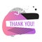 Thank you shape. Trendy 2019 gradient flat geometric print, retro style. Simple minimal pinky typography phrase. Modern Creative