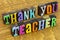 Thank you teacher happy school education appreciation school