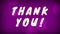 Thank you! text with purple background