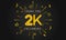 Thank you2k followers Design. Celebrating 2000 or Two thousand followers.