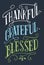 Thankful, grateful, blessed home decor sign