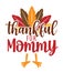 Thankful for Mommy - Baby clothes calligraphy label.