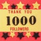 Thanks 1000, 1K, followers. message with black shiny numbers on red and gold background with black and golden shiny stars