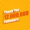 Thanks 12000000 followers, 12M followers celebration modern colorful design