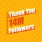 Thanks 14M followers, 14000000 followers celebration modern colorful design