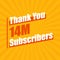 Thanks 14M subscribers, 14000000 subscribers celebration modern colorful design