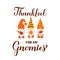 Thanksgiving gnomes. Thankful with me gnomies quote lettering.. Cute cartoon characters. Vector template for banner