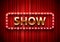 Theater show label. Festive stage lights shows, golden text on red curtains vector background illustration