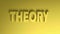 THEORY blue write on yellow background - 3D rendering video clip animation